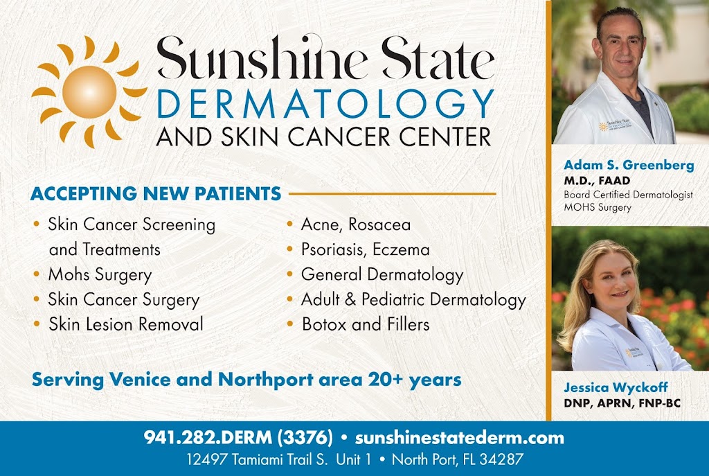 Sunshine State Dermatology and Skin Cancer Center | 12497 S Tamiami Trail, North Port, FL 34287, USA | Phone: (941) 282-3376