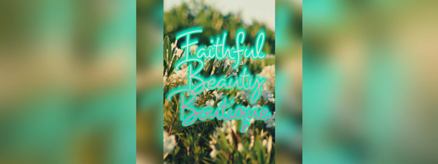 faithful beauty boutique | 7750 Main St, Jeffersonville, KY 40337, USA | Phone: (859) 585-8673