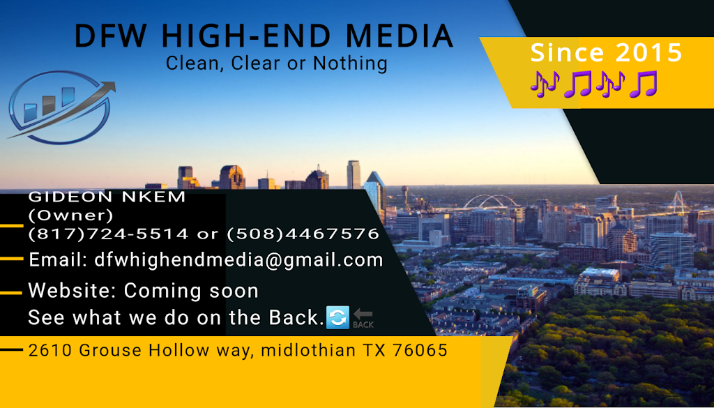 DFW High-End Media LLC. | 2610 Grouse Hollow Wy, Midlothian, TX 76065, USA | Phone: (469) 966-4470