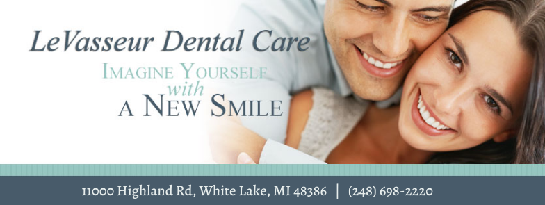 LeVasseur Dental Care | 11000 Highland Rd, White Lake Charter Township, MI 48386, USA | Phone: (248) 698-2220