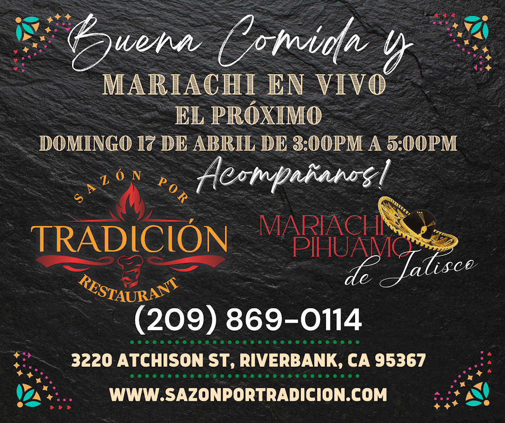 Sazon Por Tradicion | 3220 Atchison St, Riverbank, CA 95367, USA | Phone: (209) 869-0114