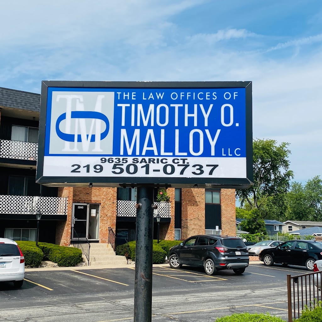 The Law Offices of Timothy O. Malloy | 9635 Saric Ct, Highland, IN 46322, USA | Phone: (219) 501-0737