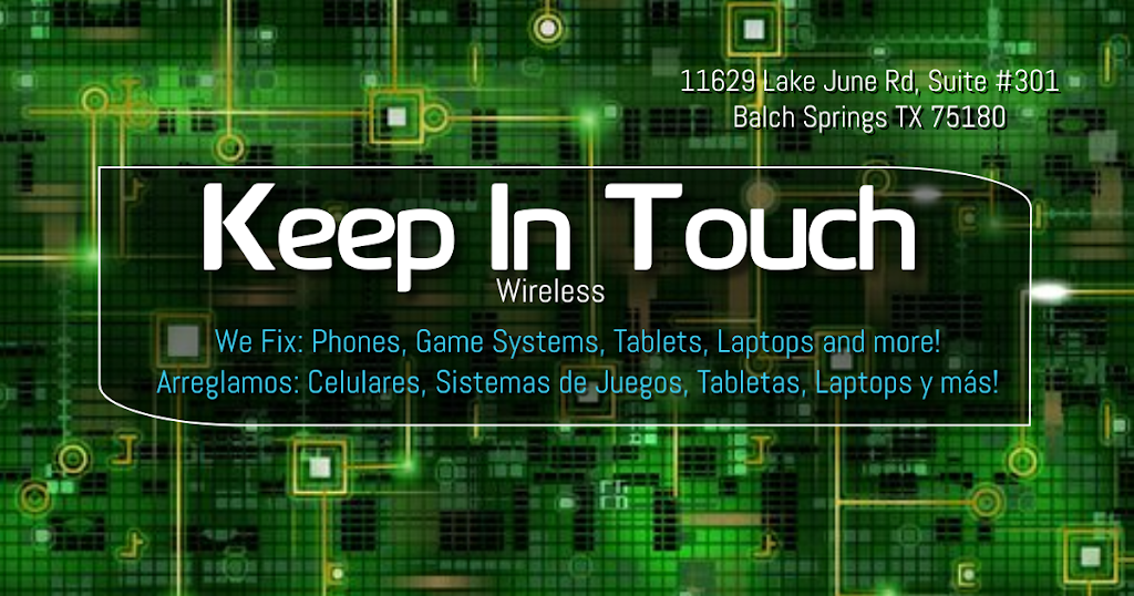 Keep In Touch Wireless | 11629 Lake June Rd Suite #301, Balch Springs, TX 75180, USA | Phone: (214) 613-6599