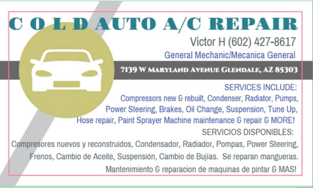 Cold Auto AC Repair- Victor H | 75th avenue &, W Glendale Ave, Glendale, AZ 85303, USA | Phone: (602) 427-8617