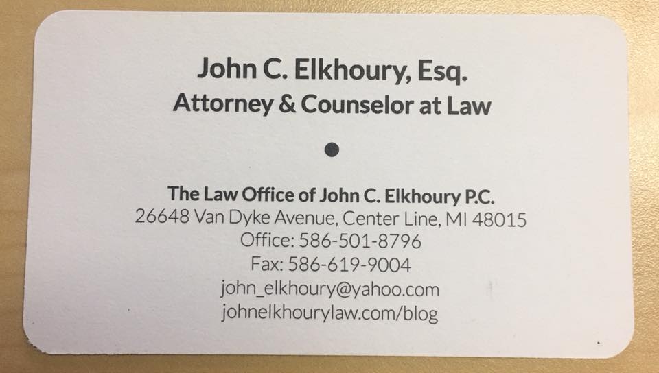 The Law Office of John C. Elkhoury P.C. | 26648 Van Dyke Ave, Center Line, MI 48015, USA | Phone: (586) 501-8796