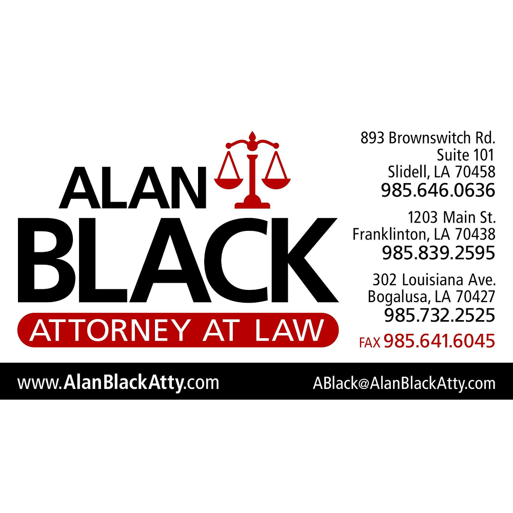 Law Office of Alan M. Black | 1301 Brownswitch Rd C, Slidell, LA 70461, USA | Phone: (985) 646-0636