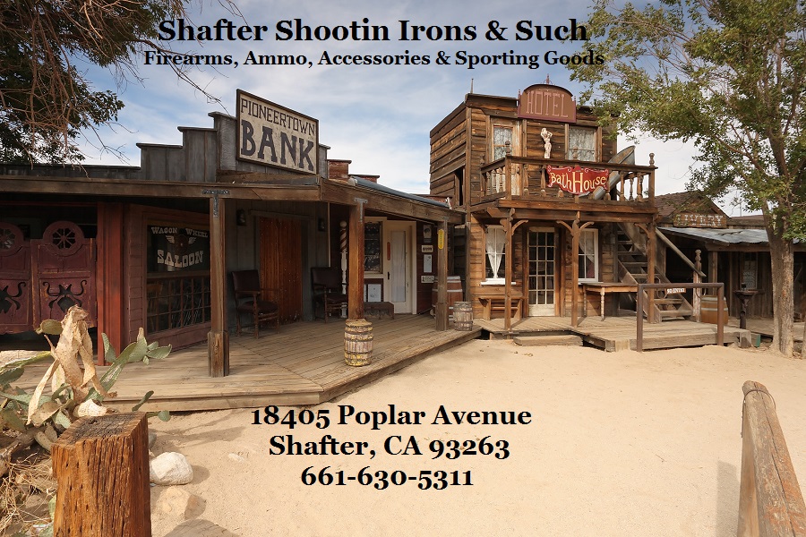 Shafter Shootin Irons & Such | 18405 Poplar Ave, Shafter, CA 93263, USA | Phone: (661) 630-5311