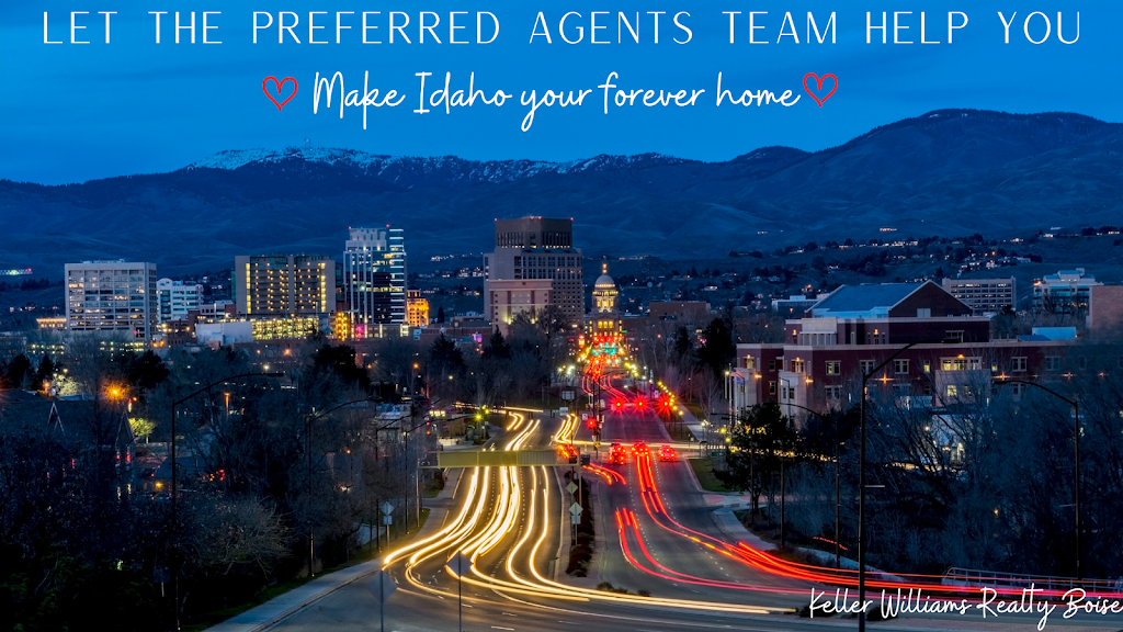 Keller Williams Realty Boise: The Preferred Agents Team | 6803 W Overland Rd, Boise, ID 83709, USA | Phone: (208) 941-3260