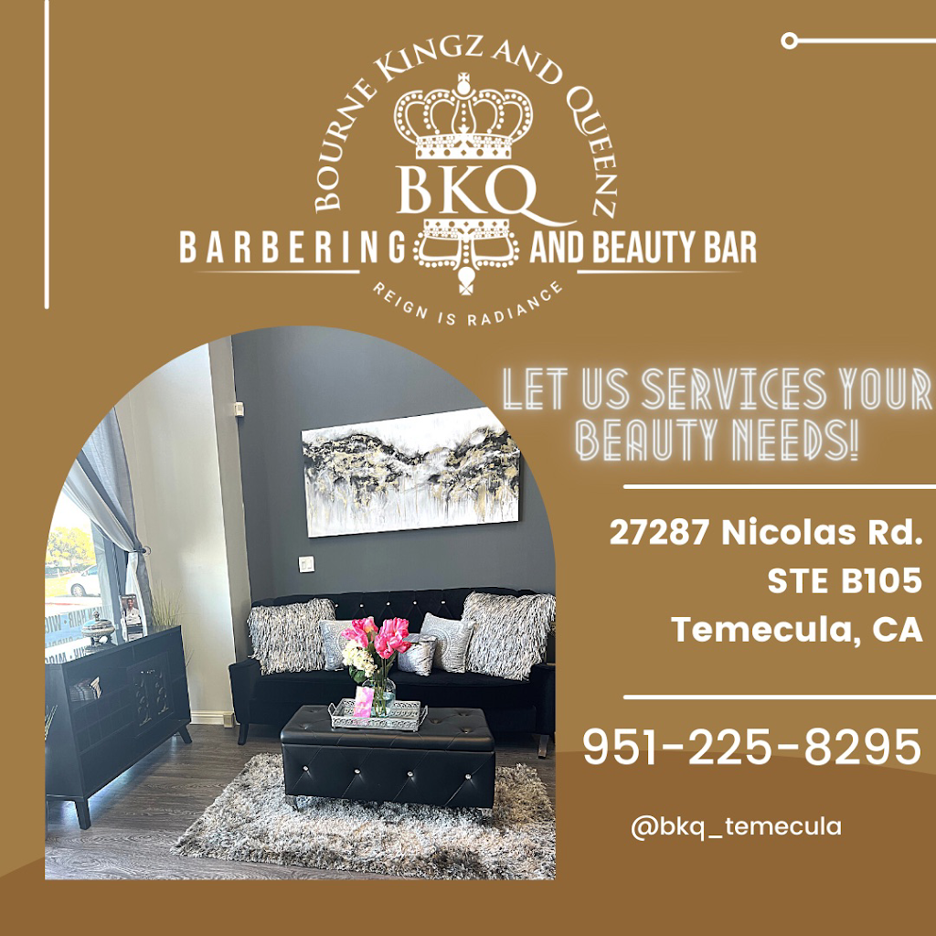 Bourne Kingz and Queenz Barbering and Beauty Bar | 27287 Nicolas Rd Suite 105B, Temecula, CA 92591, USA | Phone: (951) 225-8295