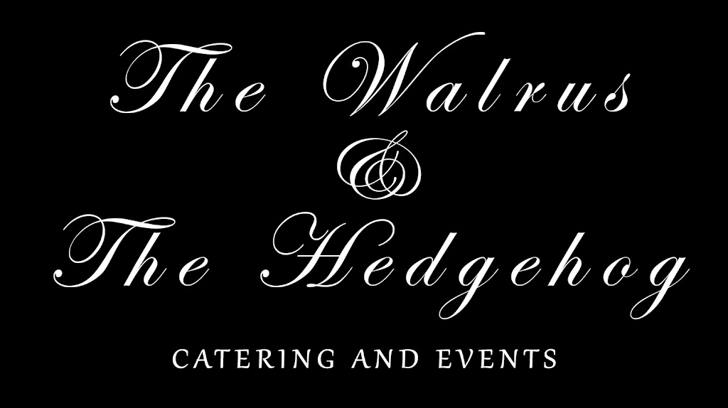 The Walrus and the Hedgehog Catering | 1189 Sonoma Dr, Altadena, CA 91001, USA | Phone: (626) 639-3752