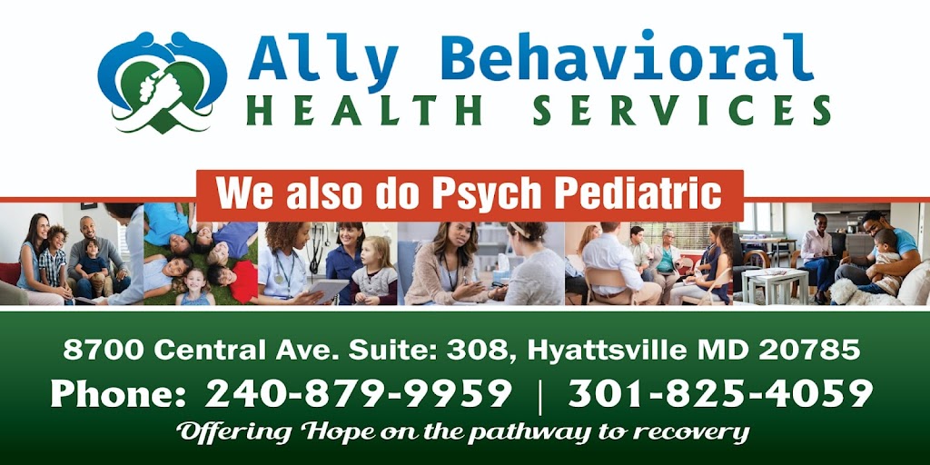 Ally Behavioral Health Services | 8700 Central Ave #308, Greater Landover, MD 20785, USA | Phone: (301) 825-4059