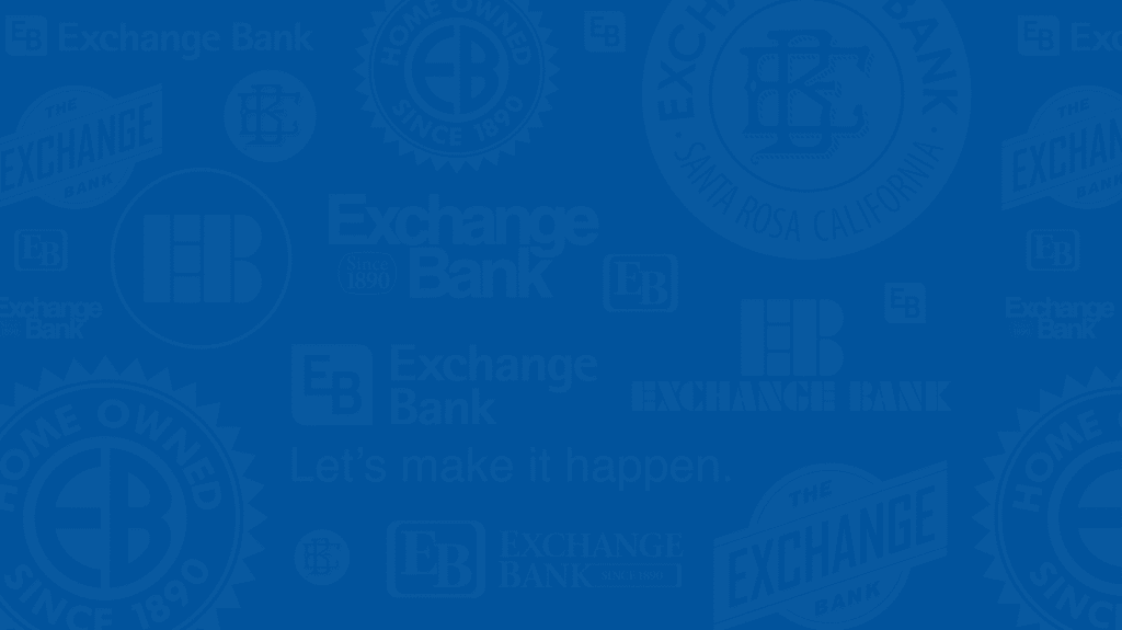 Exchange Bank | 453 N McDowell Blvd Suite 10, Petaluma, CA 94954, USA | Phone: (707) 766-1540