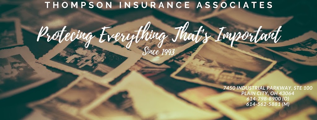 Thompson Insurance Associates | 7450 Industrial Pkwy, Plain City, OH 43064, USA | Phone: (614) 562-5881