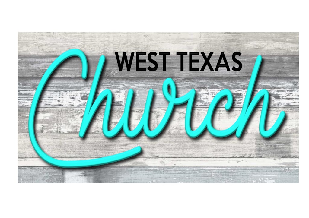 West Texas Church | 8322 County Rd 6500, Lubbock, TX 79416, USA | Phone: (806) 791-1307