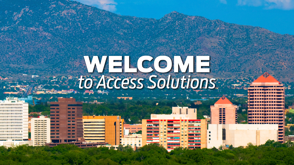 Access Solutions | 4545 McLeod Rd NE, Albuquerque, NM 87109, USA | Phone: (505) 881-4399