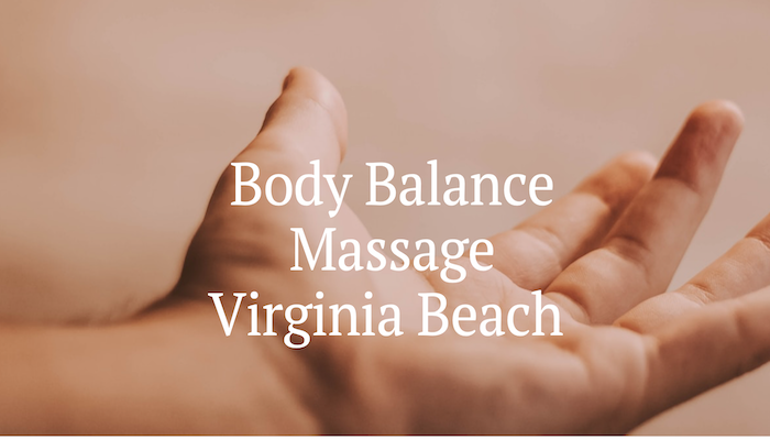 Body Balance Massage Virginia Beach | 3061 Brickhouse Ct Suite 103, Virginia Beach, VA 23452, USA | Phone: (757) 453-5815