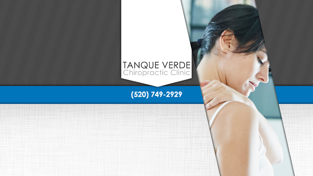 Tanque Verde Chiropractic Clinic | 9100 E Tanque Verde Rd #140, Tucson, AZ 85749, USA | Phone: (520) 749-2929