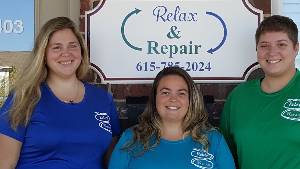 Relax & Repair | 435 Nissan Dr #403, Smyrna, TN 37167, USA | Phone: (615) 785-2024