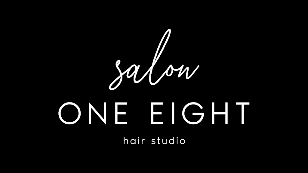 SALON ONE EIGHT | 14625 W Capitol Dr STE 101, Brookfield, WI 53005, USA | Phone: (414) 639-4843