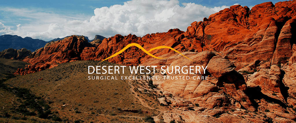 Desert West Surgery | 9260 W Sunset Rd UNIT 206, Las Vegas, NV 89148, USA | Phone: (702) 637-4764