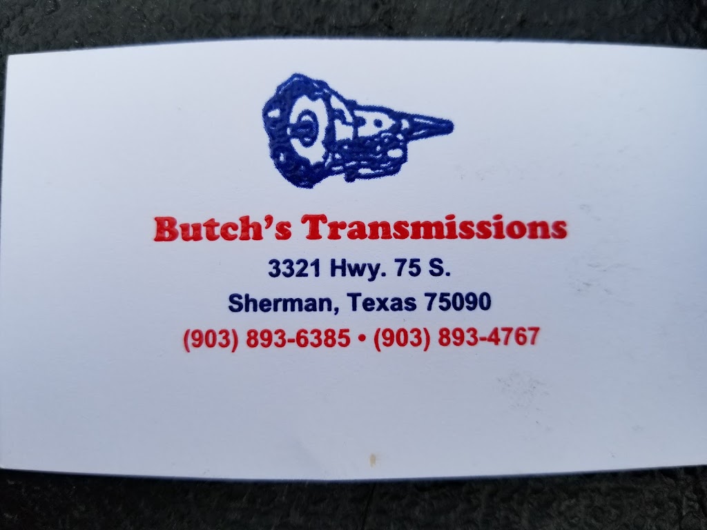 Butchs Transmissions | 3321 US-75, Sherman, TX 75090, USA | Phone: (903) 893-4767