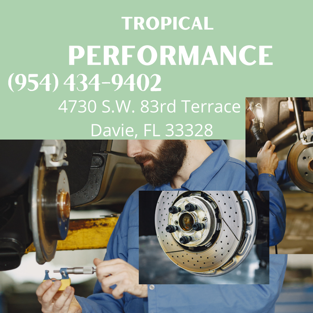 Tropical Performance | 4730 SW 83rd Terrace, Davie, FL 33328, USA | Phone: (954) 434-9402