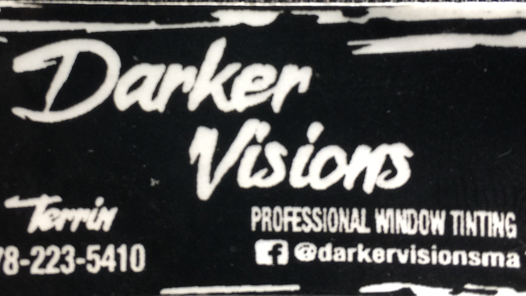 Darker Visions MA | 223 Maple St, Middleton, MA 01949, USA | Phone: (978) 223-5410