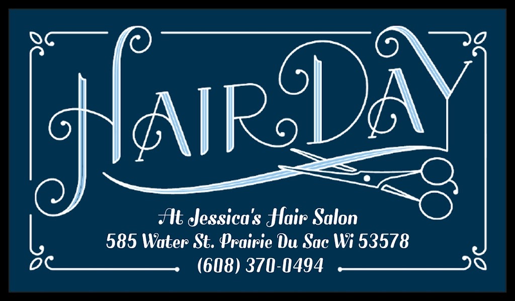 HairDay Jessicas Hair Salon | 585 Water St, Prairie Du Sac, WI 53578, USA | Phone: (608) 370-0494