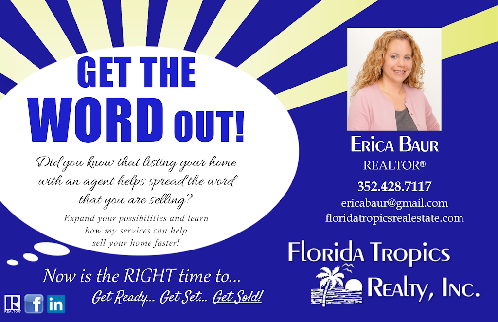 Erica Baur, Florida Tropics Realty | 50 Commercial Way, Spring Hill, FL 34606, USA | Phone: (352) 428-7117