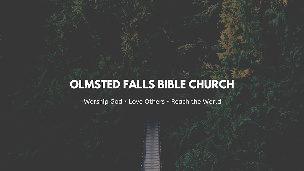 Olmsted Falls Bible Church | 26581 Bagley Rd, Olmsted Falls, OH 44138, USA | Phone: (440) 235-1919