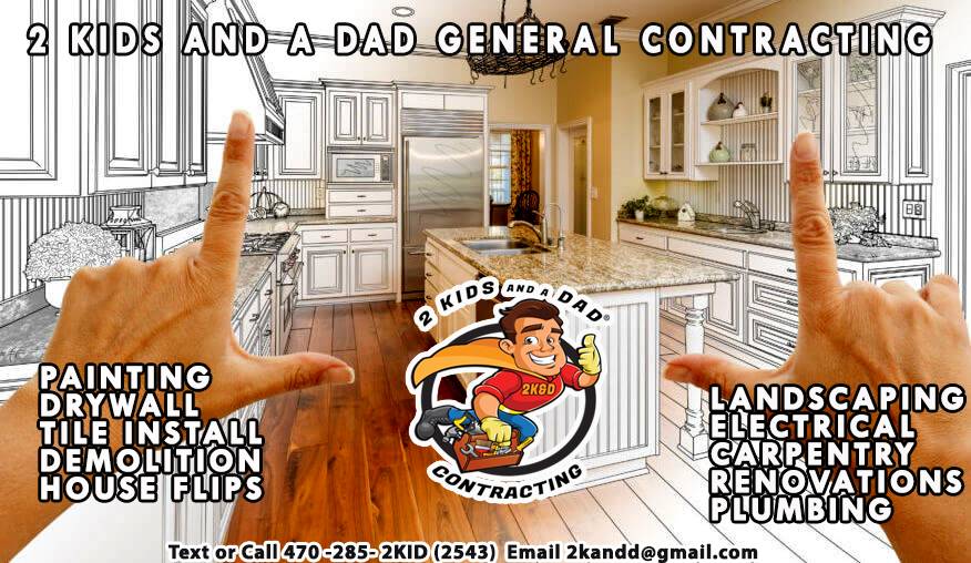 TWO KIDS AND A DAD GENERAL CONTRACTING COMPANY. | Alpharetta, GA 30005 | Phone: (470) 285-2543