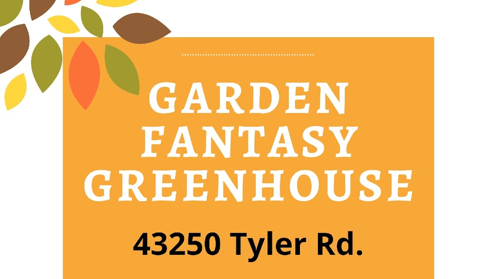 Garden Fantasy Greenhouse | 43250 Tyler Rd, Belleville, MI 48111, USA | Phone: (734) 697-1765