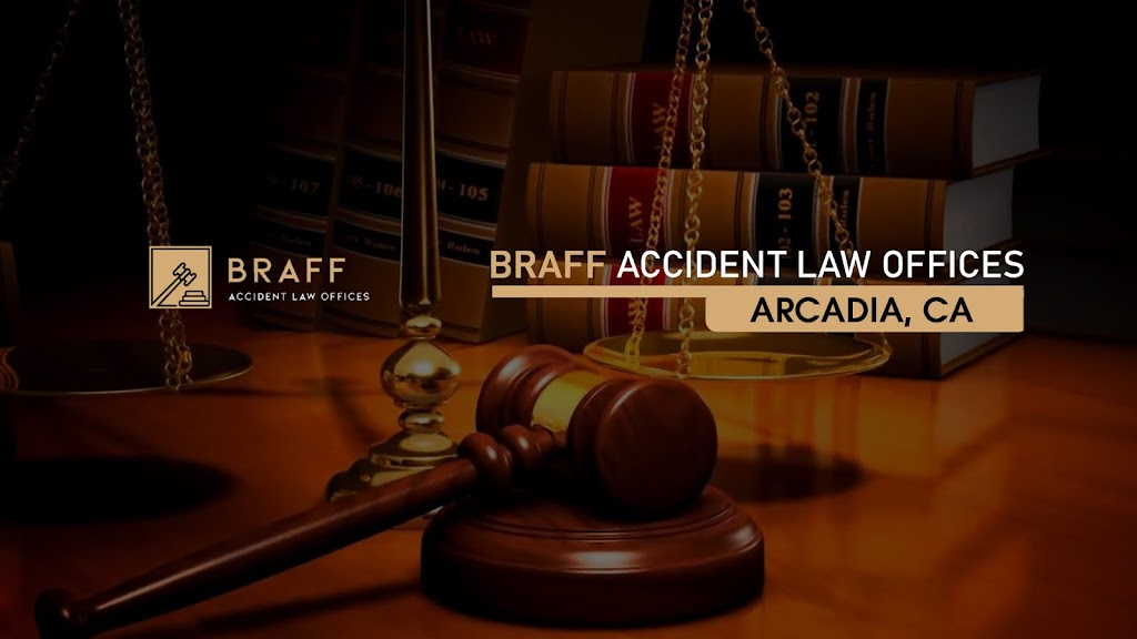 Braff Accident Law Offices | 301 W Huntington Dr, Arcadia, CA 91007, USA | Phone: (626) 538-5779