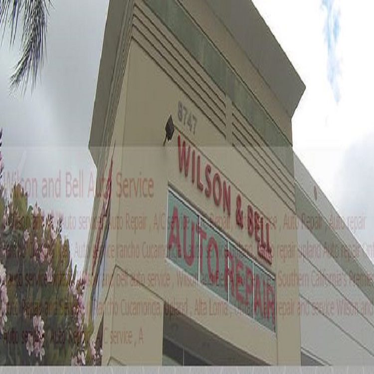 Wilson & Bell Auto Service | 8747 Vineyard Ave, Rancho Cucamonga, CA 91730, USA | Phone: (909) 989-5600