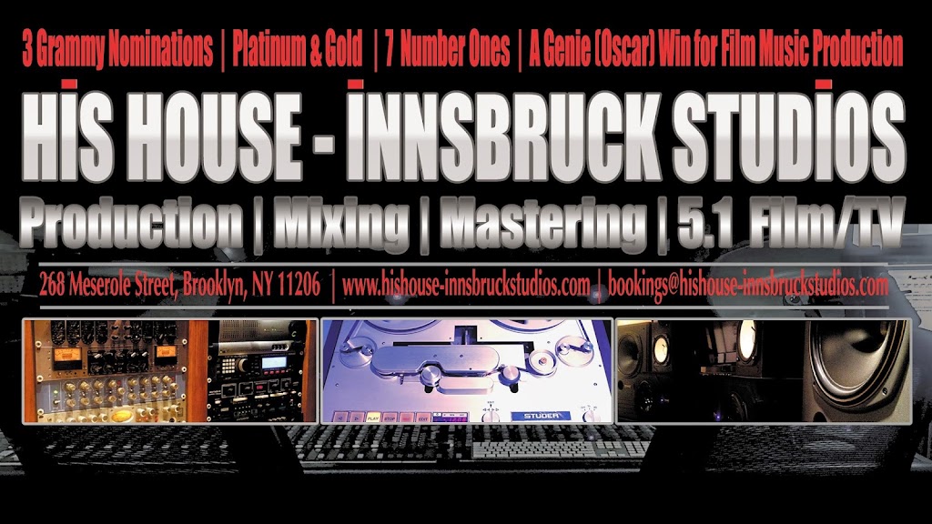 His House-Innsbruck Recording Studios | 268 Meserole St, Brooklyn, NY 11206, USA | Phone: (917) 921-8014