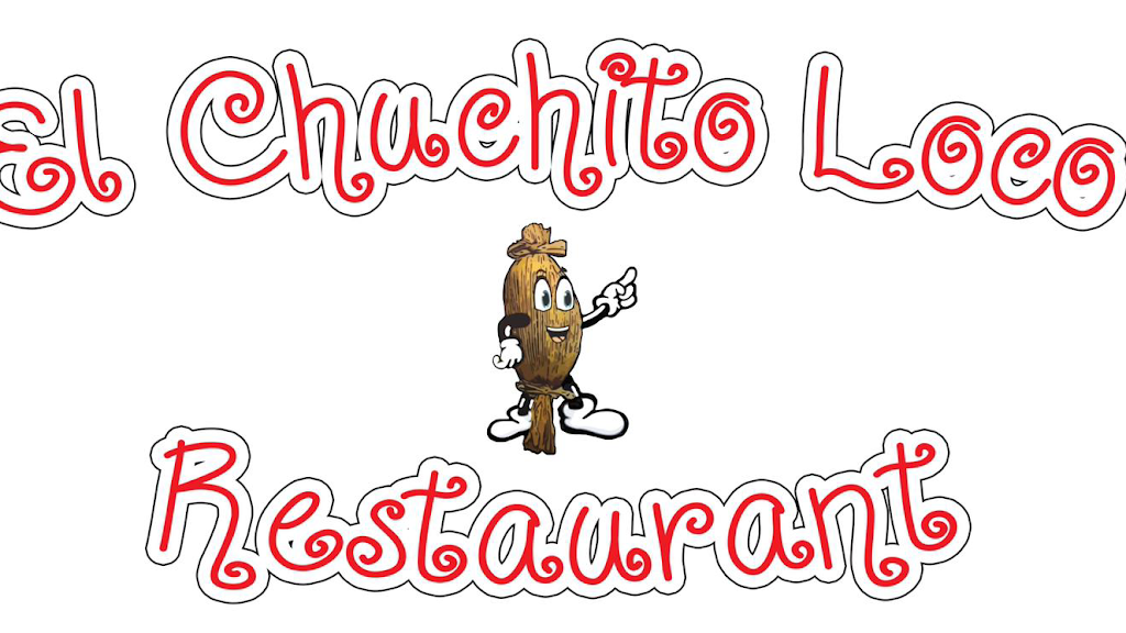 El Chuchito Loco Restaurant | 1811 W 7th St, Los Angeles, CA 90057, USA | Phone: (213) 302-2427
