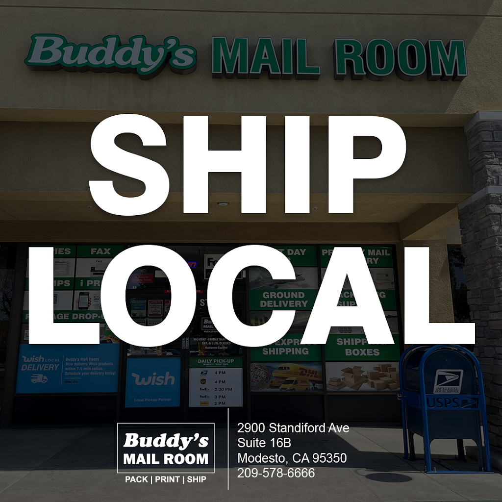 Buddys Mail Room | 2900 Standiford Ave #16b, Modesto, CA 95350, USA | Phone: (209) 578-6666