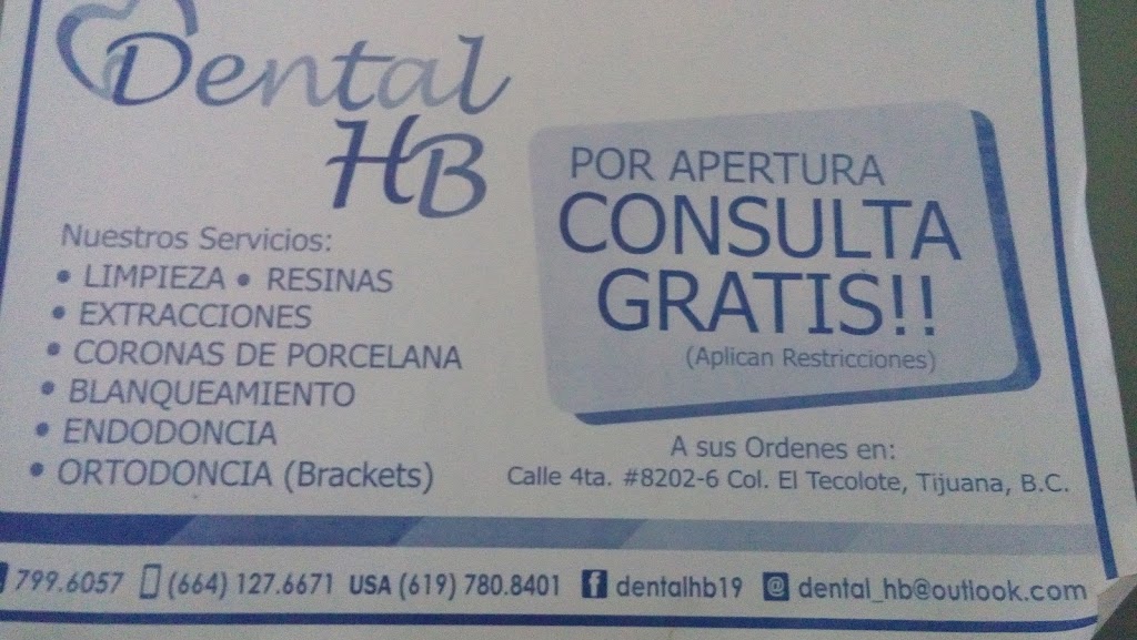 Dental HB | 02-6 Cuarta No. 82, El Tecolote, 22644 La Joya, B.C., Mexico | Phone: 664 799 6057