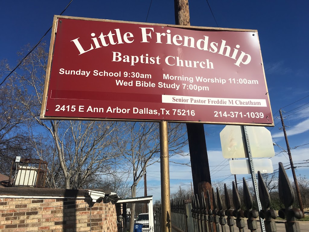 Little Friendship Baptist Church | 2415 Ann Arbor Ave, Dallas, TX 75216, USA | Phone: (214) 371-1039