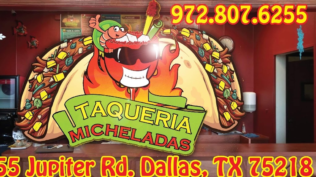 Taqueria Micheladas | 11555 Jupiter Rd, Dallas, TX 75218, USA | Phone: (972) 807-6255