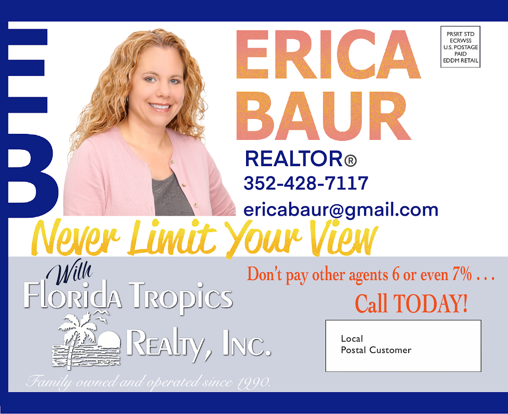 Erica Baur, Florida Tropics Realty | 50 Commercial Way, Spring Hill, FL 34606, USA | Phone: (352) 428-7117