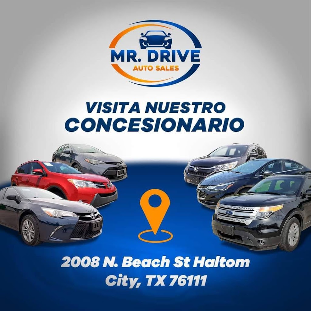 Mr Drive Auto Sales | 2008 N Beach St, Haltom City, TX 76111, USA | Phone: (817) 386-7782