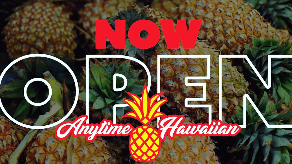 Anytime Hawaiian BBQ and Local Food | 1650 S Harbor Blvd #C, Anaheim, CA 92802, USA | Phone: (714) 844-2789