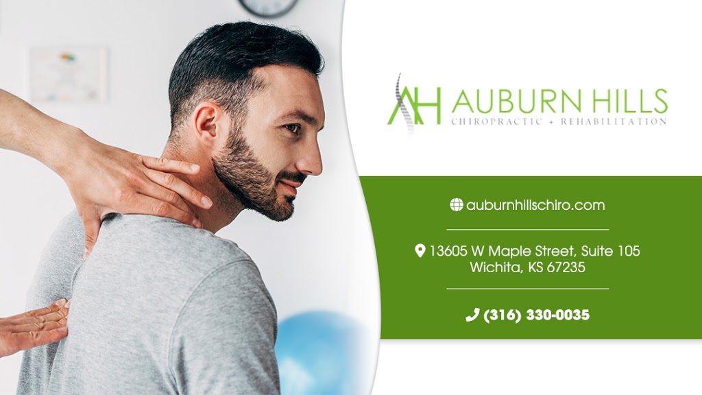 Auburn Hills Chiropractic And Rehabilitation | 13605 W Maple St #105, Wichita, KS 67235, USA | Phone: (316) 721-2220
