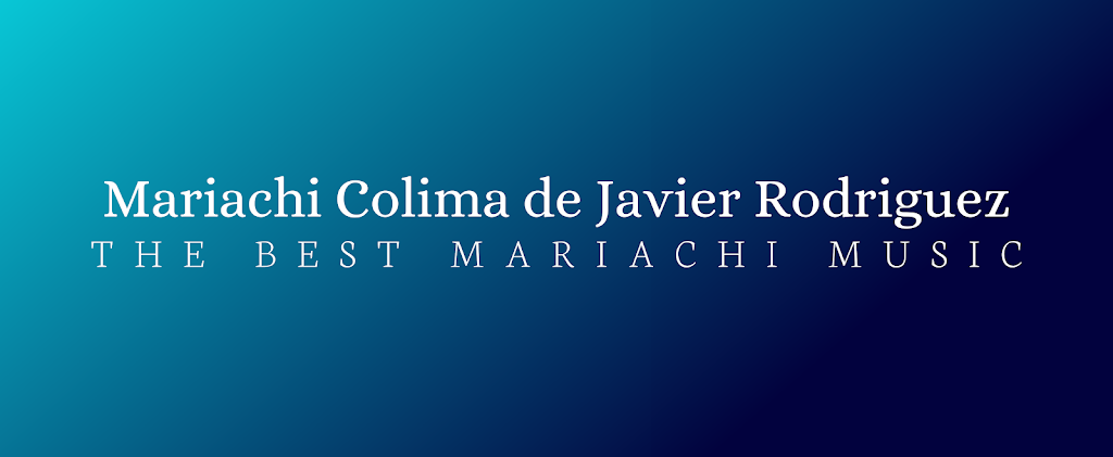 Mariachi Colima de Javier Rodriguez | 7445 San Jose Ave, Dallas, TX 75241, USA | Phone: (972) 544-6501