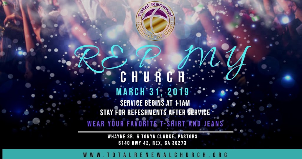 Total Renewal Church | 6140 GA-42, Rex, GA 30273, USA | Phone: (770) 703-8363