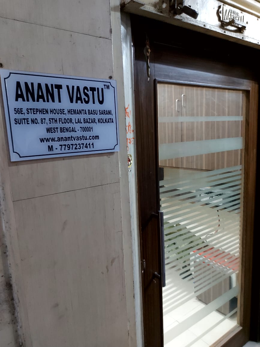 Anant Vastu | 56E, Stephen House Hemanta Basu Sarani Suite no. 87, 5th floor, Lal Bazar, Kolkata, West Bengal 700001, India | Phone: 077972 37411
