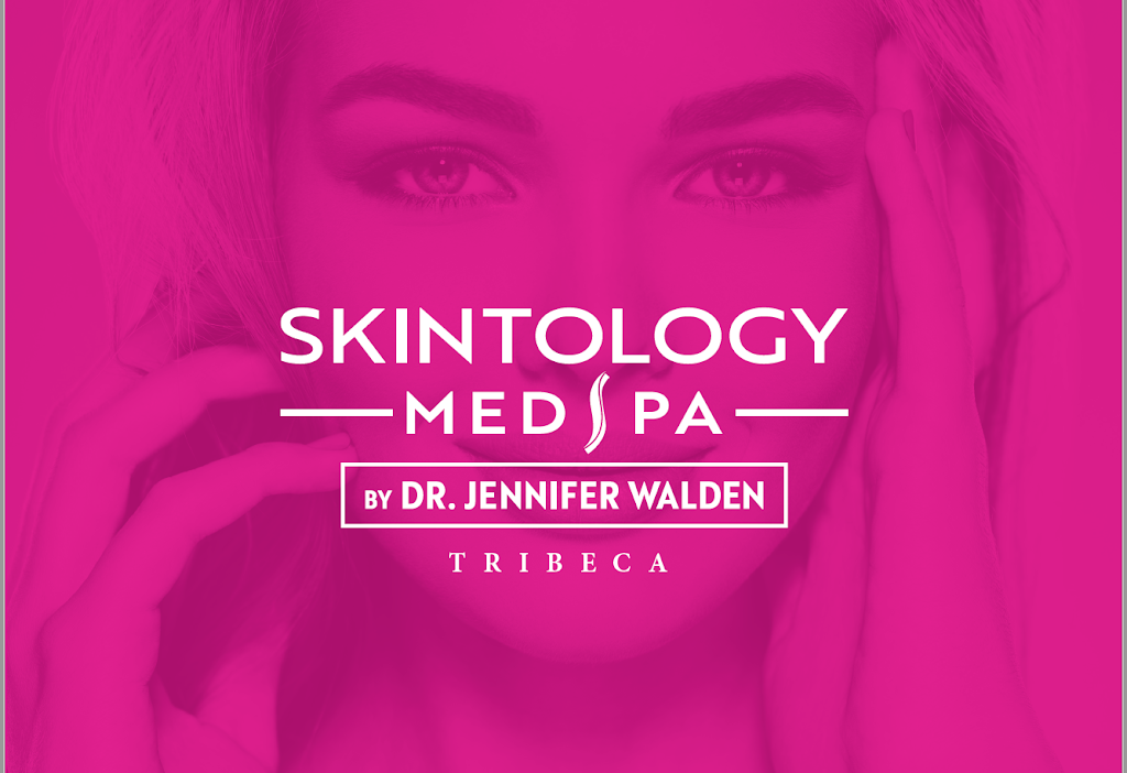 Skintology MedSpa Tribeca by Dr. Jennifer Walden | 418 Washington St Unit 1B, New York, NY 10013, USA | Phone: (212) 661-4100