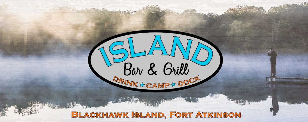 Island Bar & Grill | W7545 Blackhawk Island Rd, Fort Atkinson, WI 53538, USA | Phone: (920) 563-2757