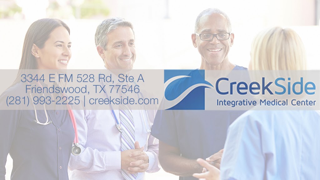 Creekside Integrative Medical Center | 3758 FM 528 Rd, Friendswood, TX 77546, USA | Phone: (281) 993-2225